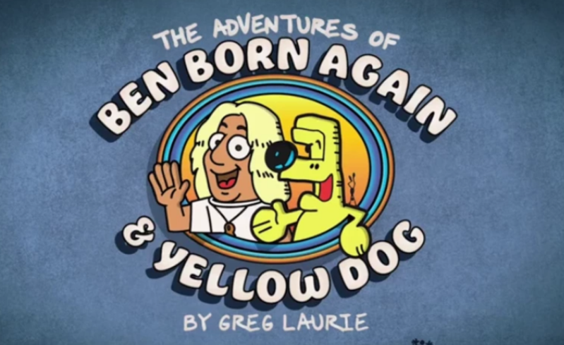 Ben Born Again & Yellow Dog