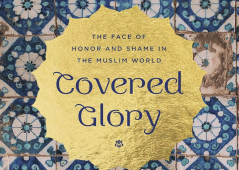 [Book review] Covered Glory: The Face of Honor and Shame in the Muslim World