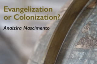 [Book review] ‘Evangelization or Colonization?’ by Analzira Nascimento