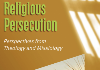 New anthology explores theological and missiological perspectives on religious persecution