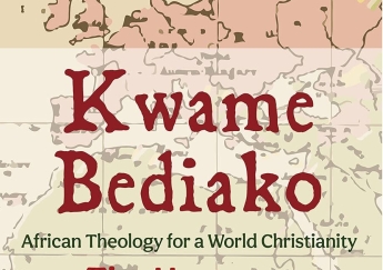 [Book review] Kwame Bediako: African Theology for a World Christianity