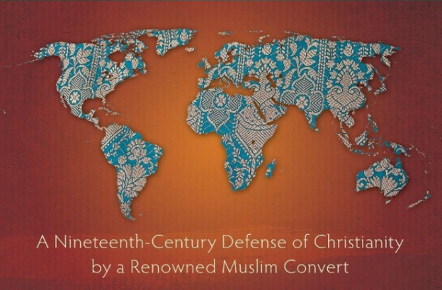 [Book review] The Great Debate: A Nineteenth-Century Defense of Christianity by a Renowned Muslim Convert